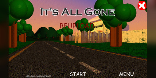 Cover image for It's All Gone (Baldi Mod) (Reupload)