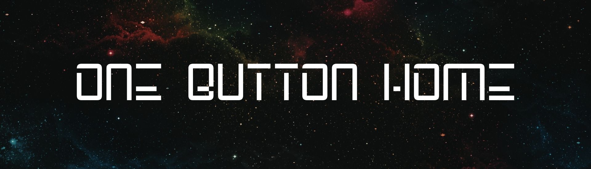 One Button Home