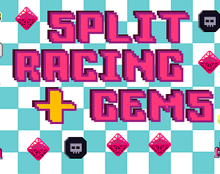 Split Racing Gems