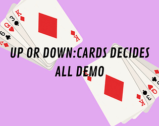 UP OR DOWN: CARDS DECDES ALL DEMO