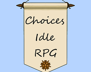 Choices RPG Semi-Idle Game Prototype