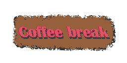 Coffee break