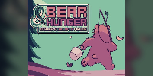 Cover image for Bear and Hunger - Mayble's Colorful Fishing