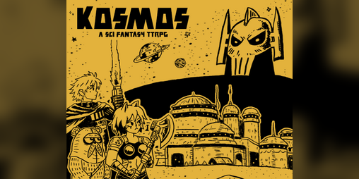 Cover image for KOSMOS: A SCI-FANTASY TTRPG