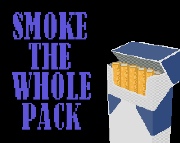 Smoke the Whole Pack