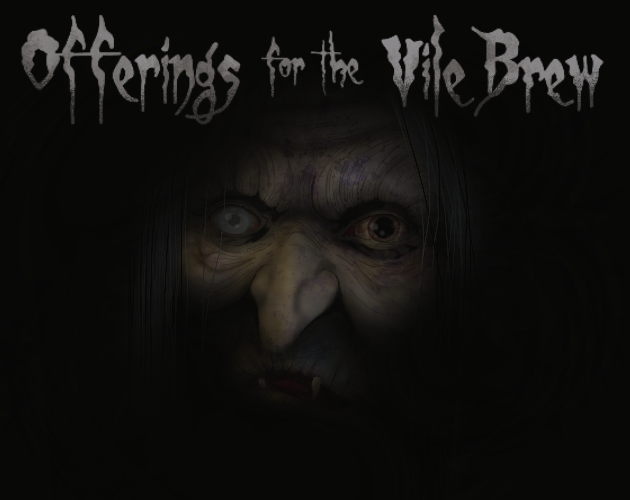 Offerings for the Vile Brew