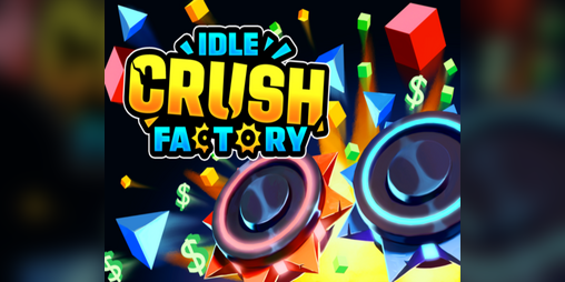 Cover image for Idle Crush Factory Demo