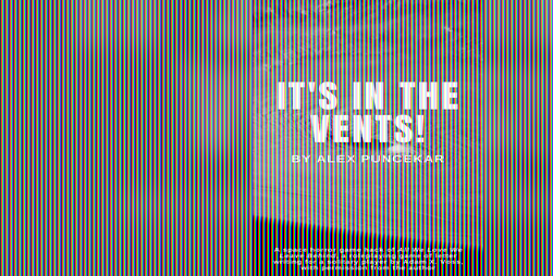 Cover image for It's In the Vents!