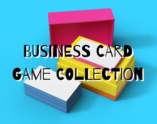 Business Card Games by the Sword Queen   - Microgames that fit in your pocket. 
