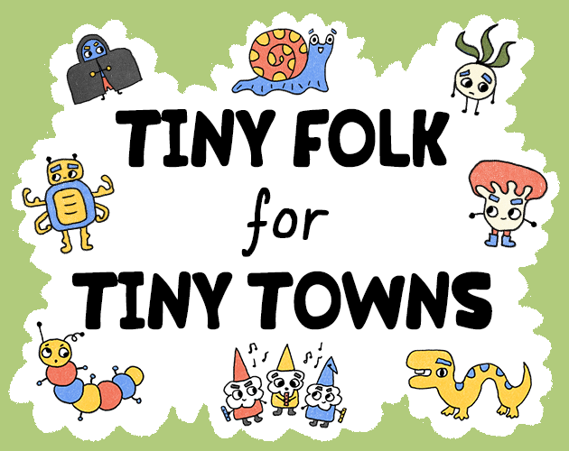 Cover image for Tiny Folk for Tiny Towns