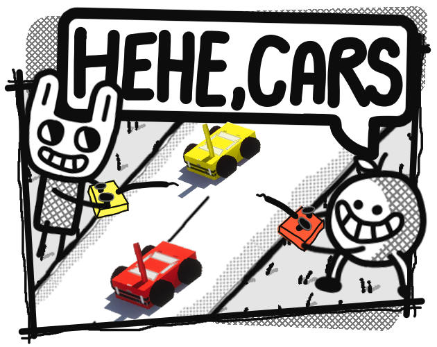 hehe, CARS