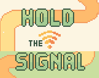 Hold The Signal
