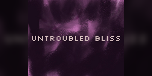 Cover image for Untroubled Bliss
