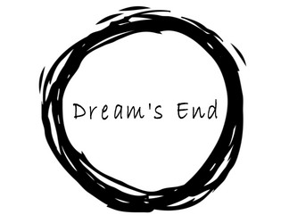 Dream's End   - An epilogue game to play after a story has been told 