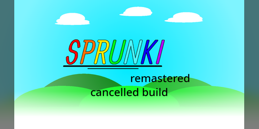 Cover image for INCREDIBOX - sprunki remastered cancelled build