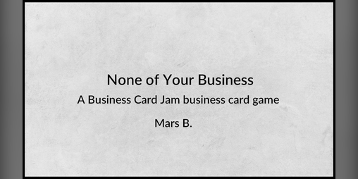 Cover image for None of Your Business