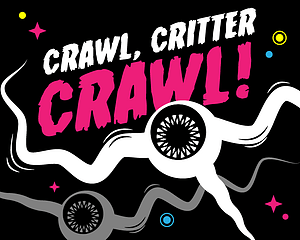 Crawl, Critter, Crawl! cover