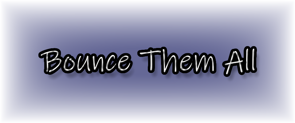 Bounce Them All