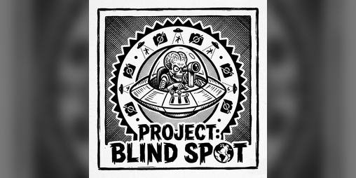 Cover image for PROJECT: Blind Spot
