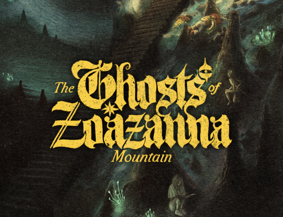 Cover image for The Ghosts of Zoazanna Mountain