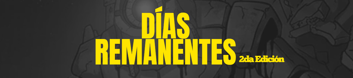 Días Remanentes 2da Edición