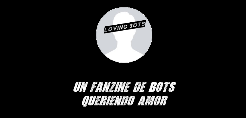 Loving Bots