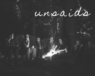 UNSAIDS   - a short-form gm-less dice larp about keeping secrets within a community 