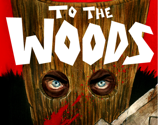 Cover image for To the Woods