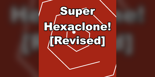 Cover image for Super Hexaclone! Revised
