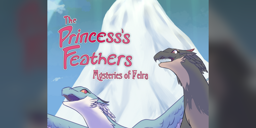 Cover image for The Princess's Feathers: Mysteries of Felra