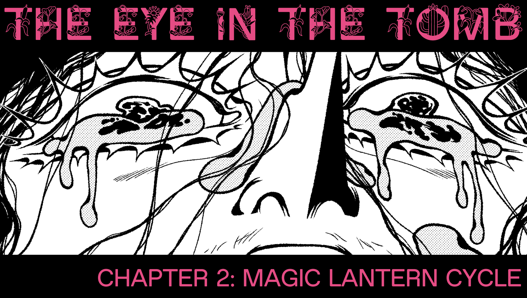 The Eye in the Tomb - chapter 2: Magic Lantern Cycle