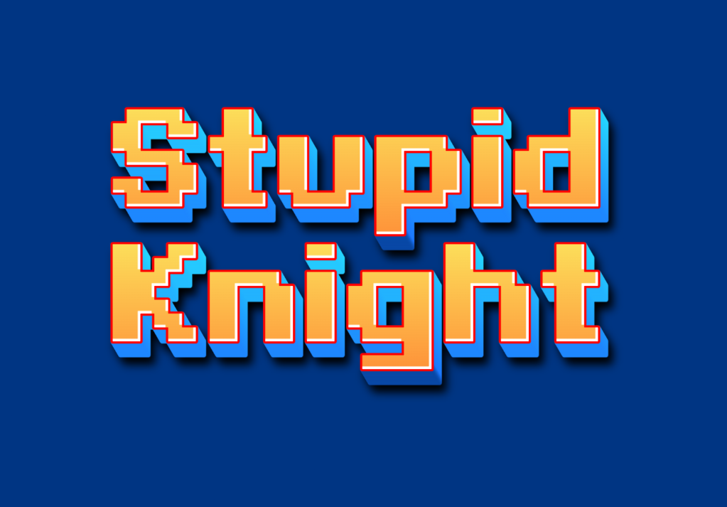 Stupid Knight