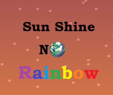 Cover image for Sunshine No Rainbow