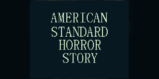 Cover image for American Standard Horror Story