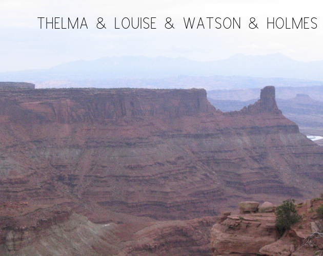 Cover image for THELMA & LOUISE & WATSON & HOLMES