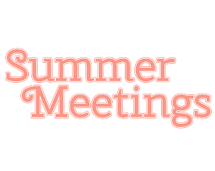 Summer Meetings