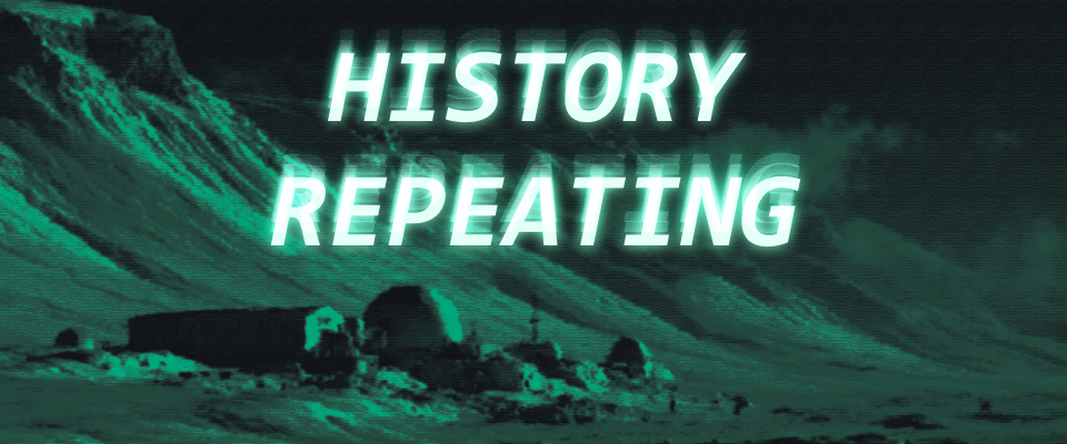 History Repeating