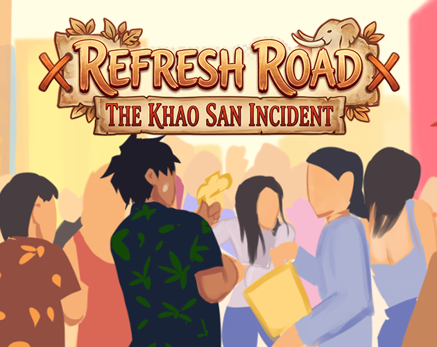 Refresh Road The Khao San Incident