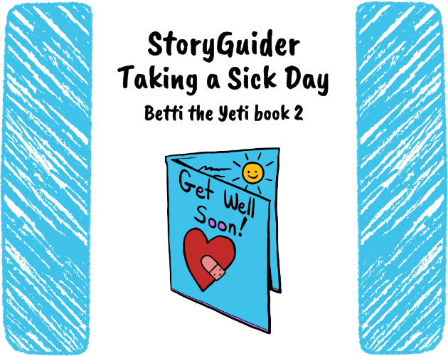 Cover image for StoryGuider: Betti Takes a Sick Day