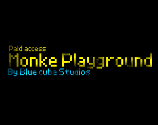 Monke Playground - Paid access