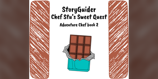 Cover image for StoryGuider: Chef Stu's Sweet Quest