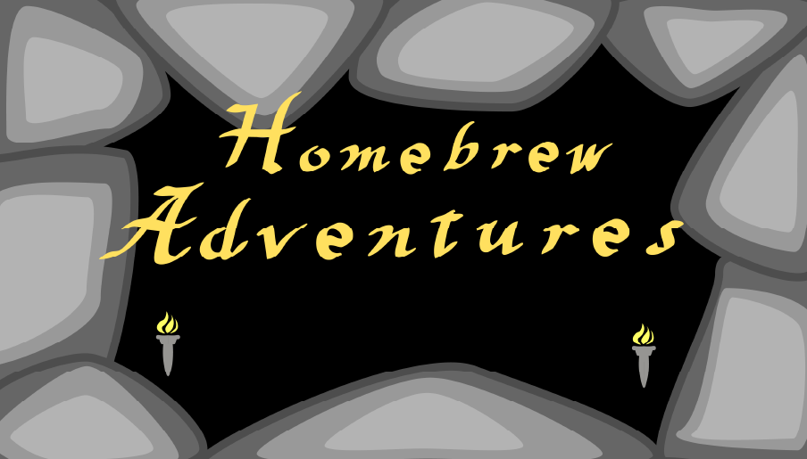 Homebrew Adventures