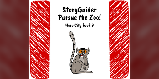 Cover image for StoryGuider: Pursue the Zoo!