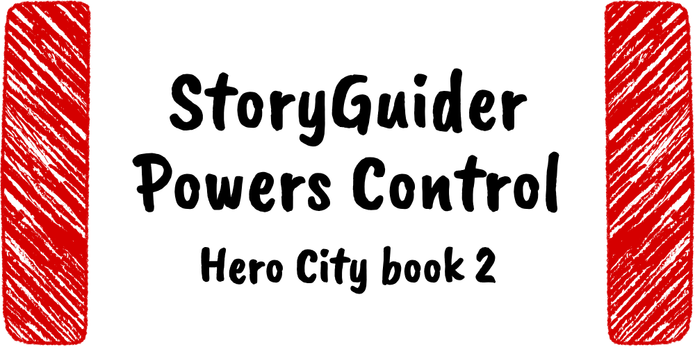 StoryGuider: Powers Control!