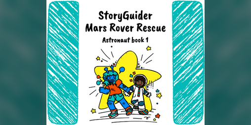 Cover image for StoryGuider: Mars Rover Rescue!