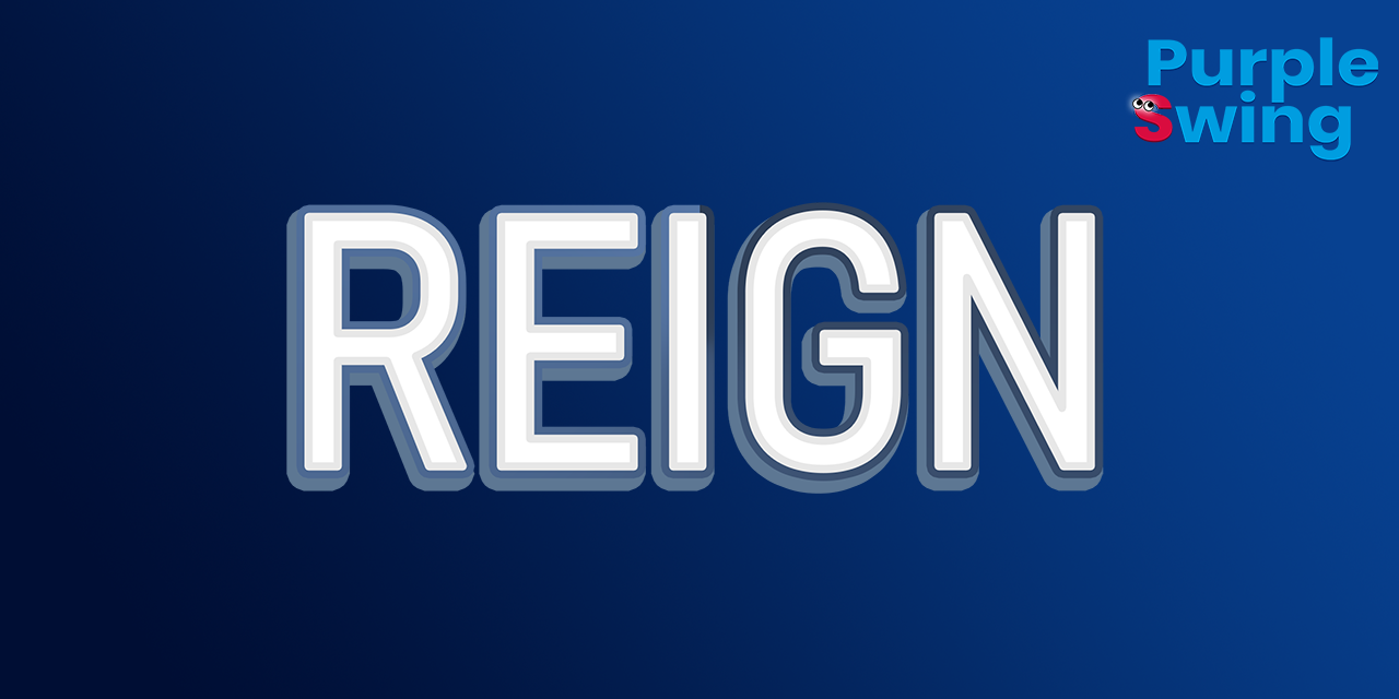 Reign