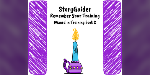Cover image for StoryGuider: Remember Your Training!