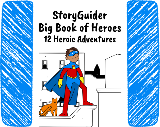 Cover image for StoryGuider: Big Book of Heroes