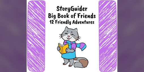 Cover image for StoryGuider: Big Book of Friends