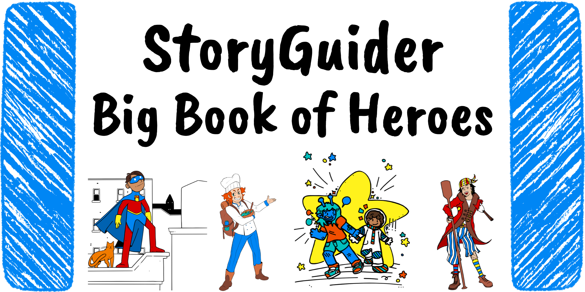 StoryGuider: Big Book of Heroes